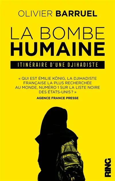 La bombe humaine : itinéraire d'une djihadiste