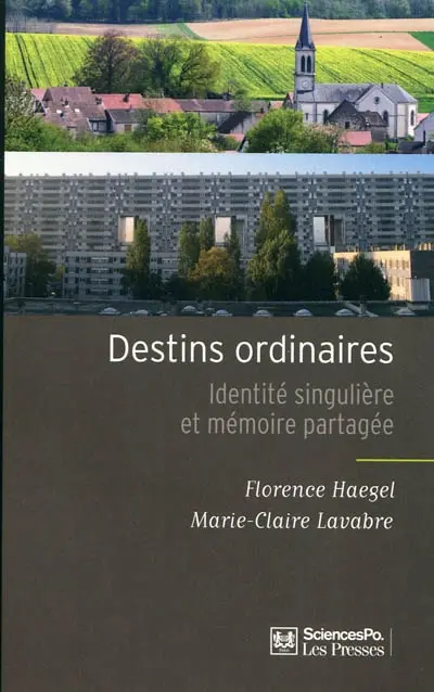 Destins ordinaires : identité singulière et mémoire partagée
