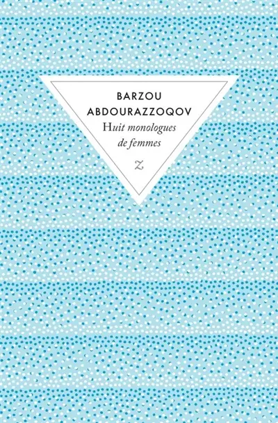 Huit monologues de femmes