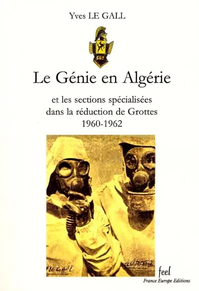 Le génie en Algérie et les sections spécialisées dans la réduction de grottes