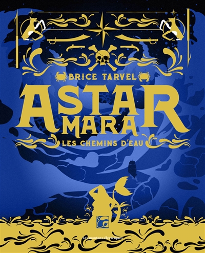 Astar Mara : les chemins d'eau