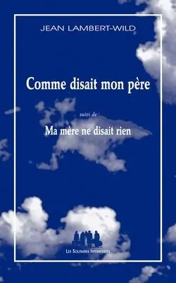 Comme disait mon père. Ma mère ne disait rien : calentures 65 & 66 : Os habent, et non loquentur