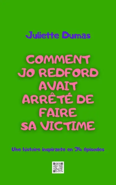 Comment Jo Redford avait arrêté de faire sa victime : une histoire inspirante en 34 épisodes