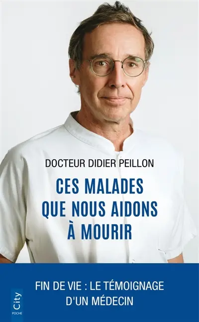 Ces malades que nous aidons à mourir