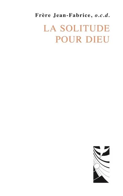 La solitude pour Dieu