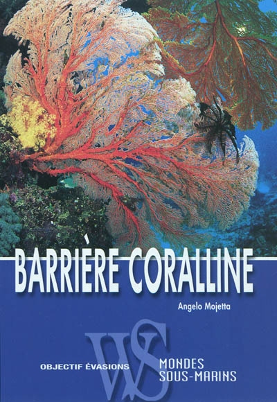 Barrière coralline : mondes sous-marins