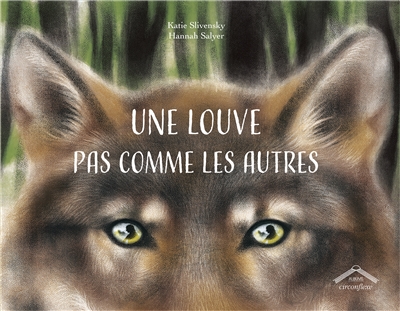 Une louve pas comme les autres