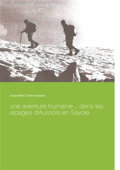 Une aventure humaine ......