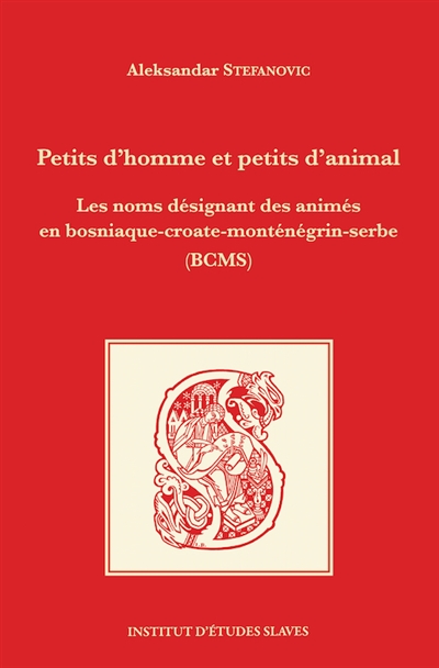 Petits d'homme et petits d'animal : les noms désignant des animés en bosniaque-croate-monténégrin-serbe (BCMS)