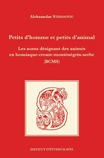 Petits d'homme et petits d'animal : les noms désignant des animés en bosniaque-croate-monténégrin-serbe (BCMS)