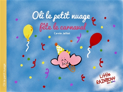 Oli le petit nuage, tome 3 : Oli le petit nuage fête le carnaval
