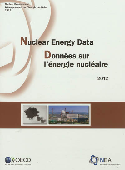 Nuclear energy data 2012. Données sur l'énergie nucléaire 2012