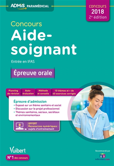 Concours aide-soignant : entrée en IFAS : épreuve orale, concours 2018