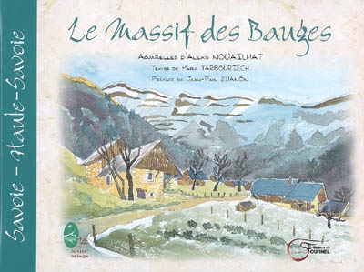 Le massif des Bauges : Savoie, Haute-Savoie