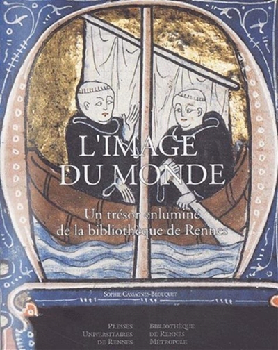 L'image du monde : trésors des enluminures de la Bibliothèque municipale de Rennes