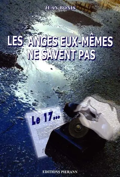 Les anges eux-mêmes ne savent pas