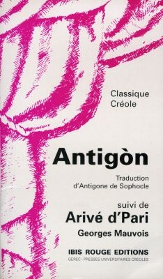 Antigone. Arivé d'Pari