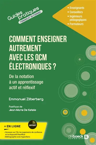 Comment enseigner autrement avec les QCM électroniques ? : de la notation à un apprentissage actif et réflexif