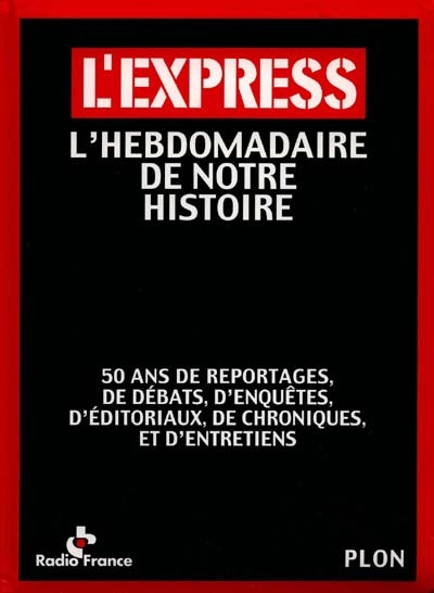 L'Express : l'hebdomadaire de notre histoire