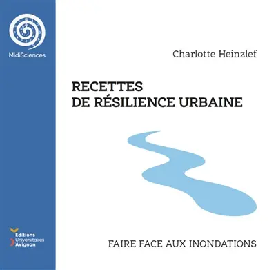 Recettes de résilience urbaine : faire face aux inondations