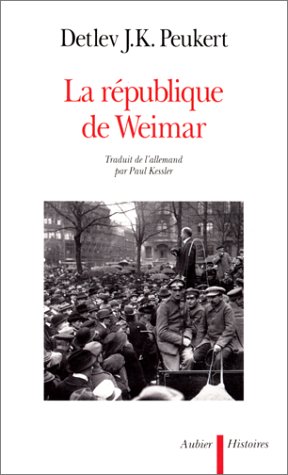 La république de Weimar : années de crise de la modernité