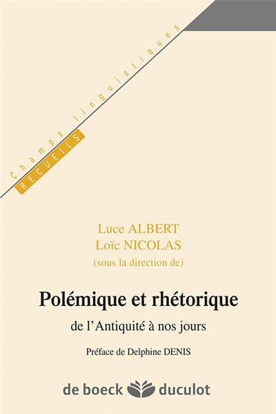 Polémique et rhétorique : de l'Antiquité à nos jours