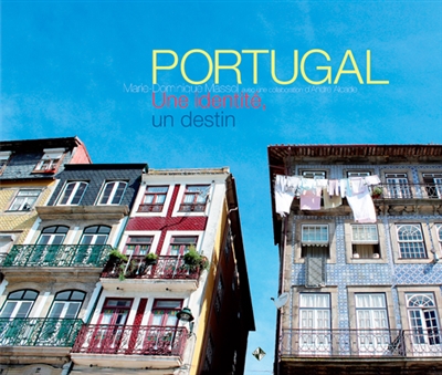 Portugal : une identité, un destin