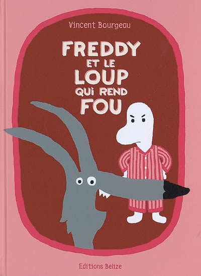 Freddy et le loup qui rend fou