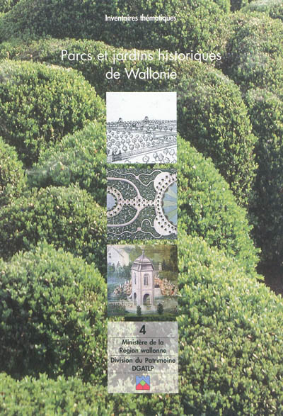 Parcs et jardins historiques de Wallonie. Vol. 4. Province de Liège : arrondissements de Liège, Verviers