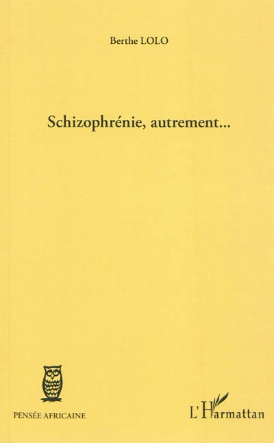 Schizophrénie, autrement...