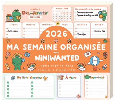 Ma semaine organisée avec Niniwanted 2026 : semainier en 12 mois : de janvier à décembre 2026