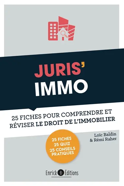 Juris' immo : 25 fiches pour comprendre et réviser le droit de l'immobilier