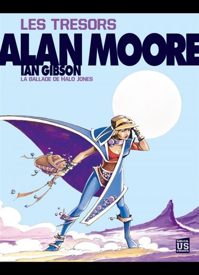 Les trésors d'Alan Moore. La ballade d'Halo Jones