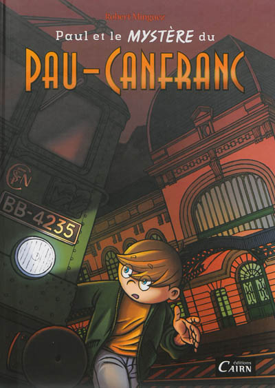 Paul et le mystère du Pau-Canfranc