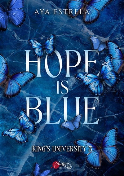 King's university, tome 3 : Hope is blue
