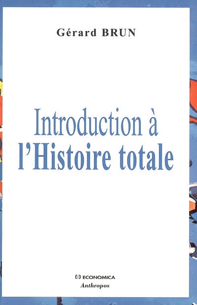 Introduction à l'histoire totale