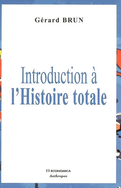 Introduction à l'histoire totale