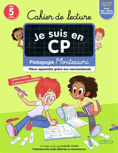 Je suis en CP : cahier de lecture, dès 5 ans : pédagogie Montessori, mieux apprendre grâce aux neurosciences