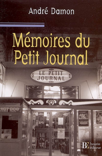 Mémoires du Petit Journal : itinéraire d'un garçon de café aveyronnais