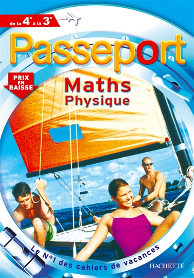 Passeport maths physique, de la 4e à la 3e