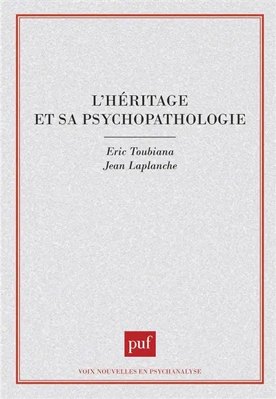 L'Héritage et sa psychopathologie