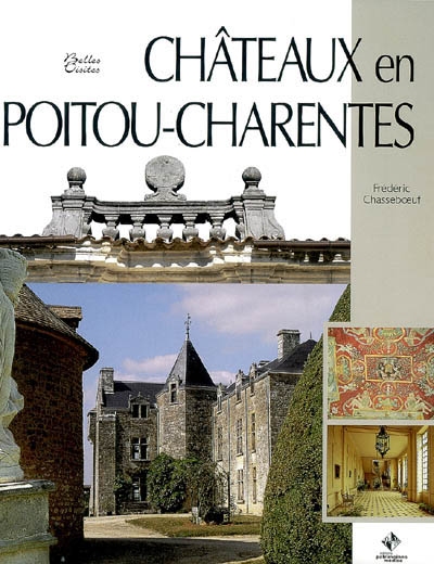 Châteaux en Poitou-Charentes