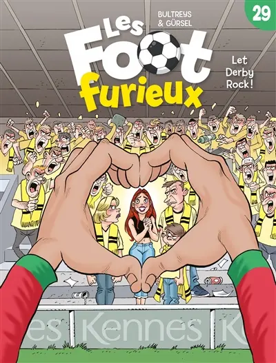 Les foot furieux. Vol. 29. Let derby rock !