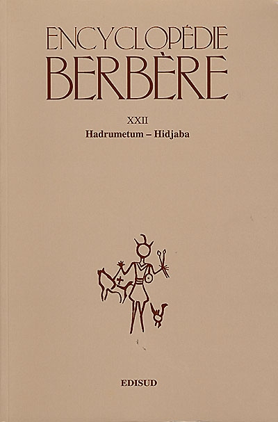 Encyclopédie berbère. Vol. 22. Hadrumetum- Hidjaba