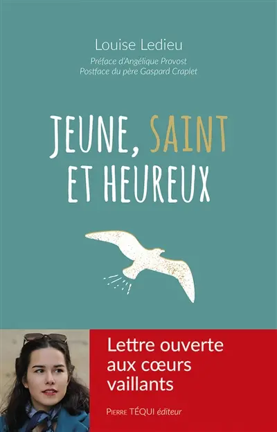 Jeune, saint et heureux : lettre ouverte aux coeurs vaillants