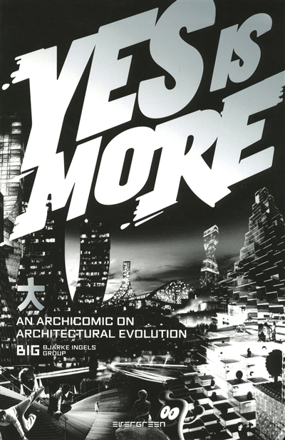 Yes is more : an archicomic on architectural evolution