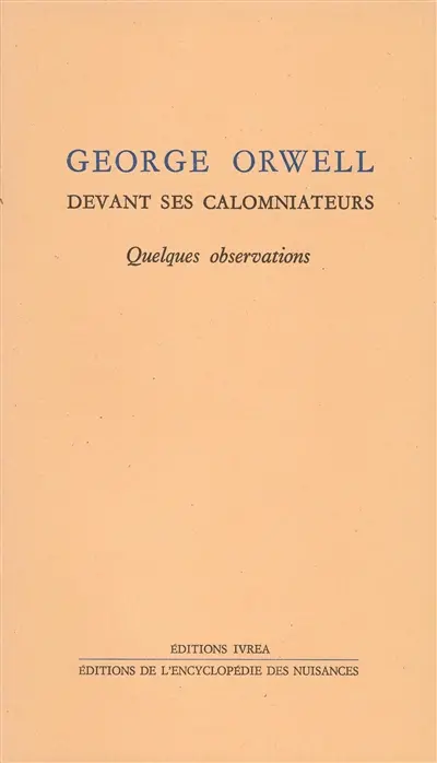 George Orwell devant ses calomniateurs : quelques observations