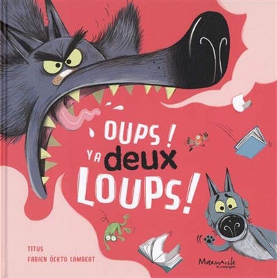 Oups ! Y a deux loups !