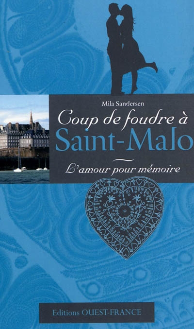 L'amour pour mémoire : coup de foudre à Saint-Malo