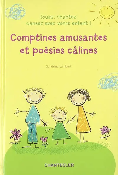 Comptines amusantes et poésies câlines : jouez, chantez, dansez avec votre enfant